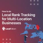 How To Do Local Rank Tracking for Multi-Location Businesses